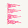 Picture Perfect Pennants - Romany Rose with Palm Beach Pink
