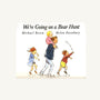 We're Going on a Bear Hunt - M. Rosen
