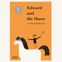 Edward and the Horse - A. Rand & O. Eksell