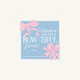 Valentine Cards - Never Too Many Bows (Digital Download)