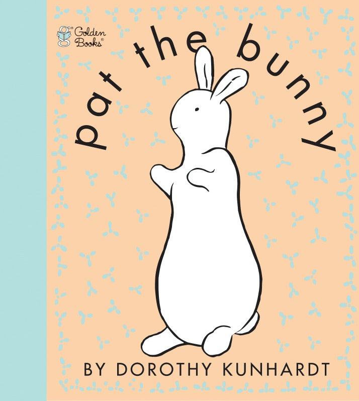 Pat the Bunny - D. Kunhardt