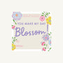 Valentine Cards - You Make my Day Blossom (Digital Download)